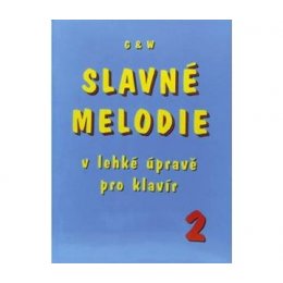 KN Slavné melodie v lehké úpravě pro klavír 2. díl