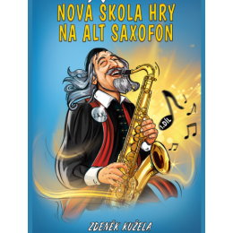 Nová škola hry na alt saxofon I - Zdeněk Kužela